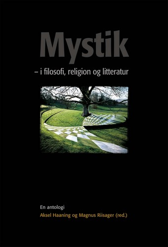 Mystik - i filosofi, religion og litteratur UDSOLGT